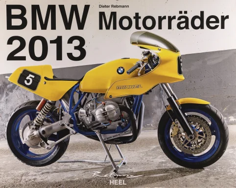 Titelblatt des Kalenders „BMW Motorräder 2013“ mit gelber BMW Rennmaschine im Café-Racer-Stil.
