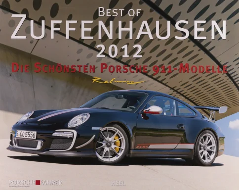 Titel des Porsche-Kalenders „Best of Zuffenhausen 2012“ mit schwarzem Porsche 911 GT3 RS 4.0 (997) vor moderner Architektur.
