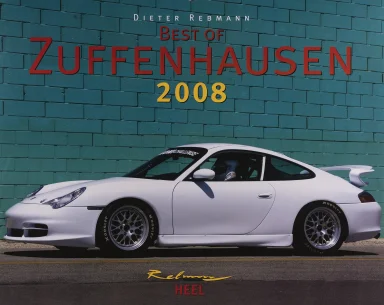 Titel des Porsche-Kalenders „Best of Zuffenhausen 2008“ mit weißem Porsche 911 (996) vor einer türkisfarbenen Backsteinwand.