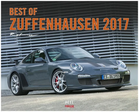 Titel des Porsche-Kalenders „Best of Zuffenhausen 2017“ mit grauem Porsche 911 GT3 RS (997) vor moderner Architektur.